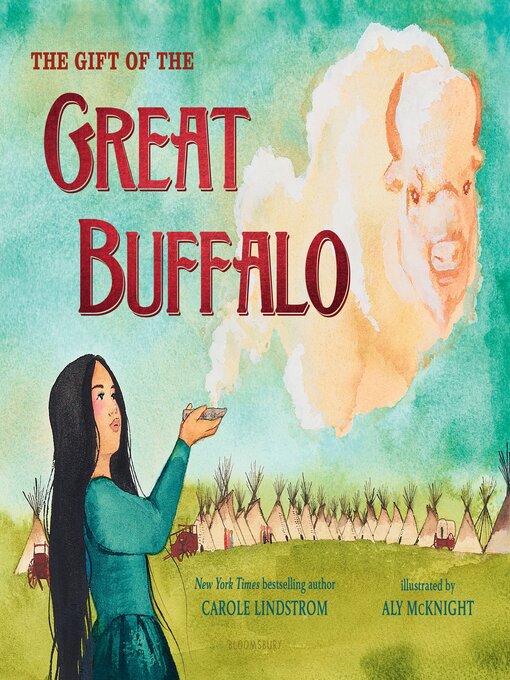 Title details for The Gift of the Great Buffalo by Carole Lindstrom - Available